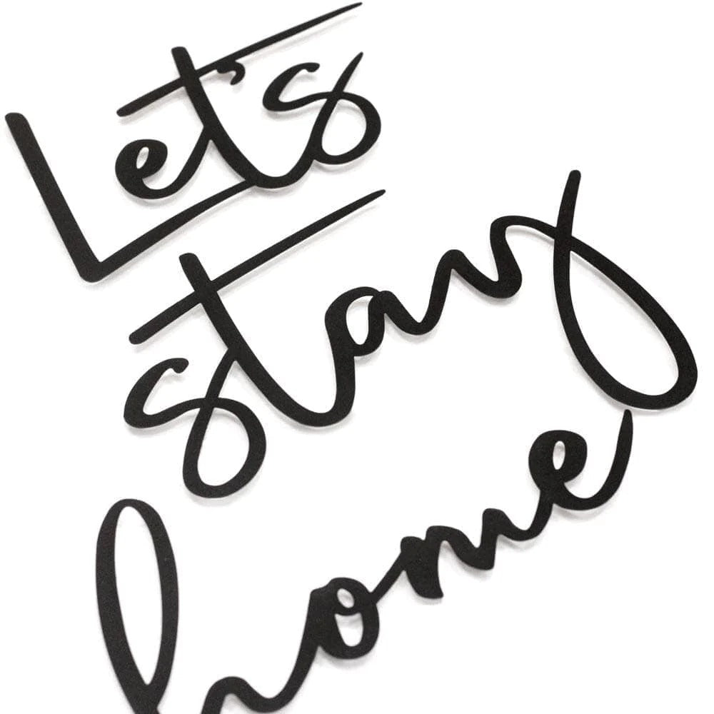 Let's Stay Home Wall Hanging Living Lounge Bedroom Caption Decor - waseeh.com
